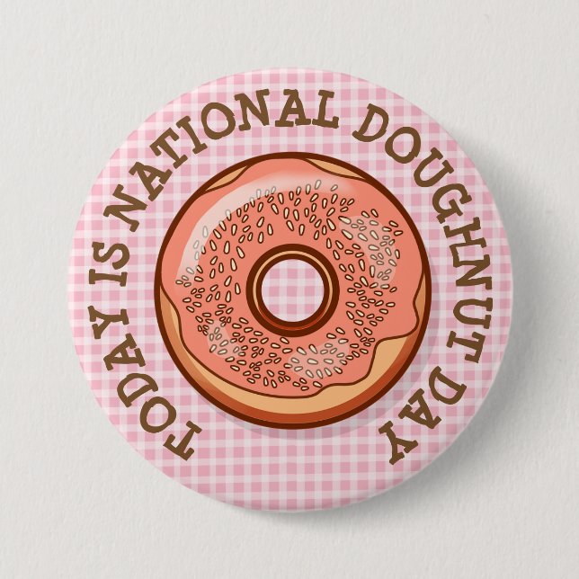 Today is National Doughnut Day Button (Front)