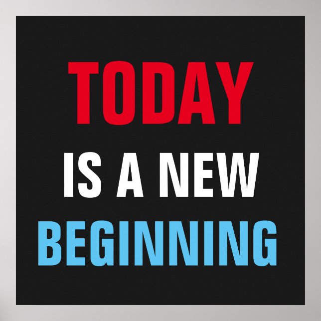 Today is New Beginning Motivational Inspirational Poster (Front)
