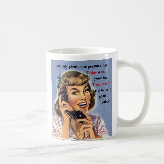 Today is Not Your Day - Retro Image mug (Right)