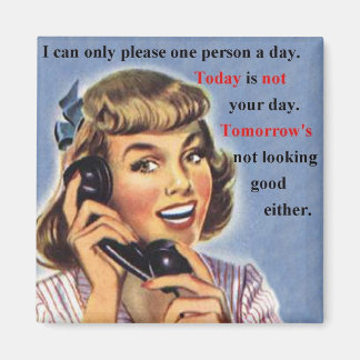Today is Not Your Day - Retro Image mug Magnet