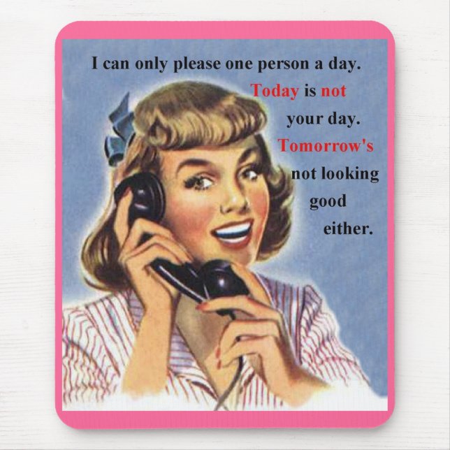 Today is Not Your Day - Retro Image mug Mouse Pad (Front)
