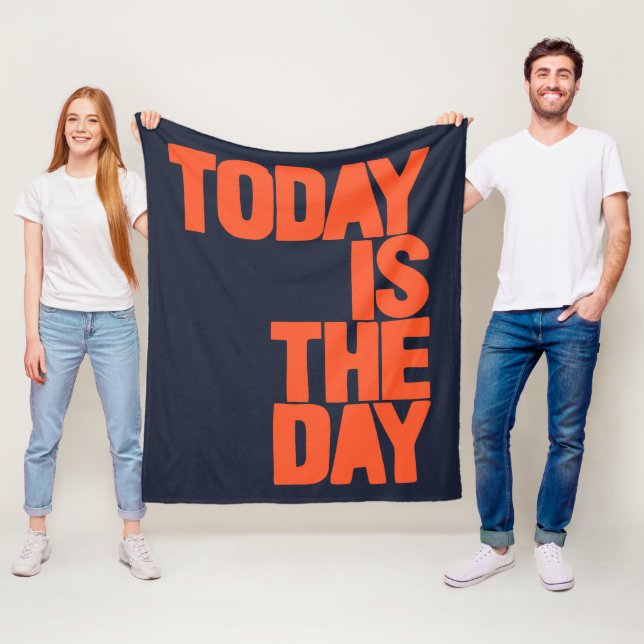 Today is the day fleece blanket (In Situ)