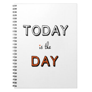 today is the day, inspirational word art notebook