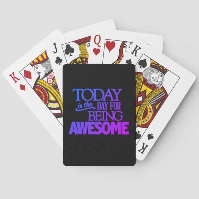 Today is the day quote - playing cards (Back)