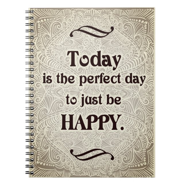 Today is the perfect day - Positive Quote´s Notebook (Front)