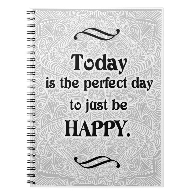 Today is the perfect day - Positive Quote´s Notebook (Front)