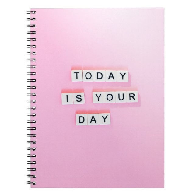 TODAY IS YOU DAY TEXT NOTEBOOK (Front)