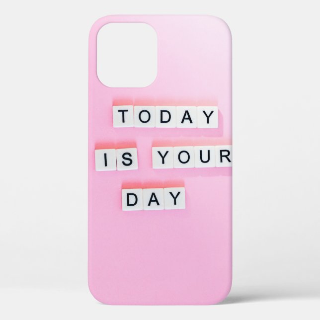 TODAY IS YOUR DAY - CUTE MOTIVATIONAL QUOTES ON PI Case-Mate iPhone CASE (Back)