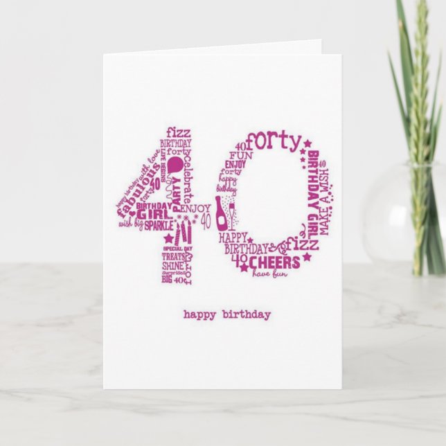 TODAY IS "YOUR DAY" HAPPY **40th** LADY!!!! Card (Front)