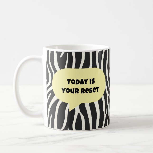 Today is your reset coffee mug (Left)
