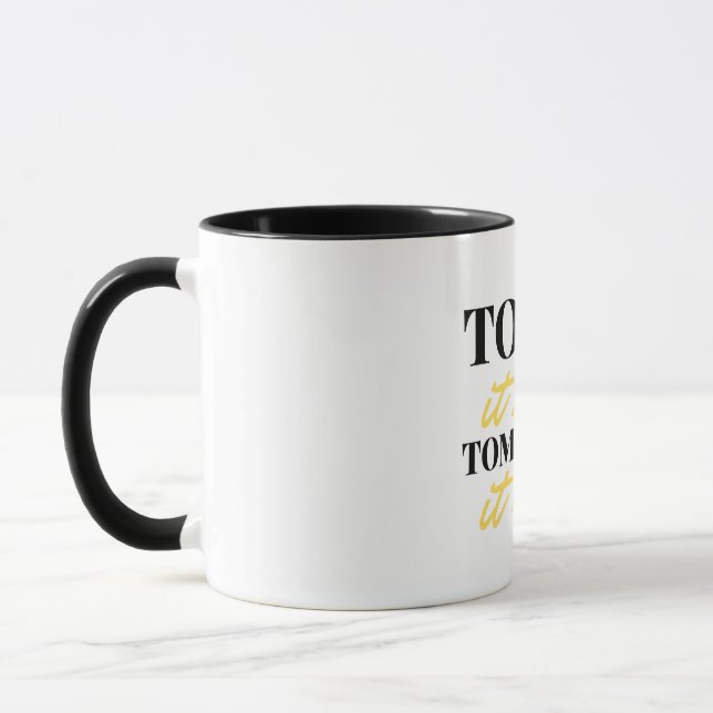 Today It Hurts Tomorrow It Works 2 Mug (Left)