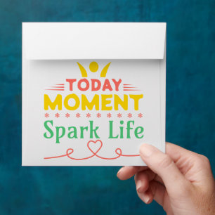 Today Moment, Spark Life Envelope