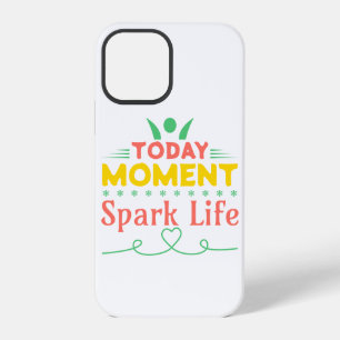 Today Moment, Spark Life iPhone 12 Pro Case