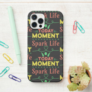 Today Moment, Spark Life iPhone 12 Pro Case
