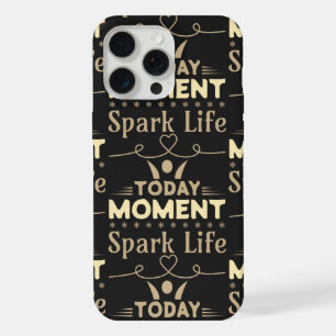 Today Moment, Spark Life iPhone 15 Pro Max Case