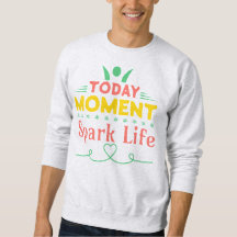 Today Moment, Spark Life