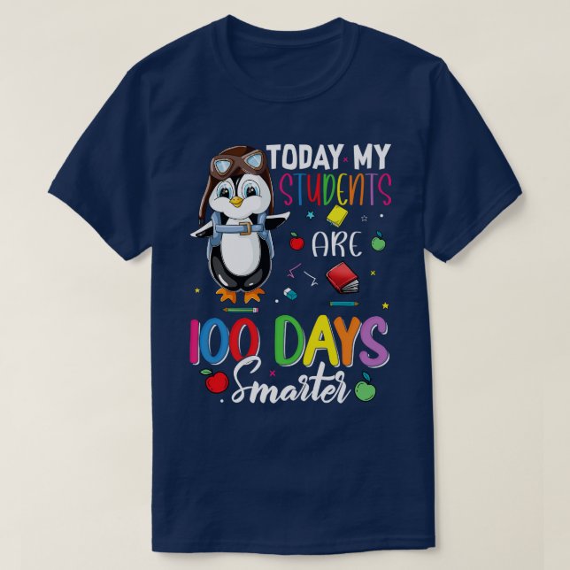 Today my Students are 100 Days Smarter 1 T-Shirt (Design Front)