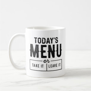 Today’s Menu Coffee Mug