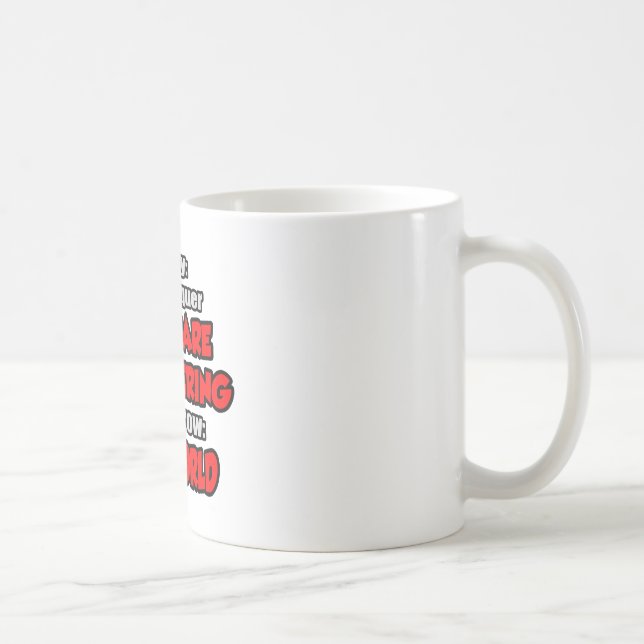 Today Software Engineering...Tomorrow Coffee Mug (Right)