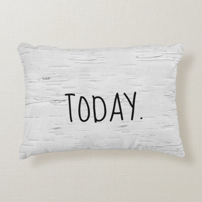 TODAY Text On Birch Tree  Accent Pillow (Front)