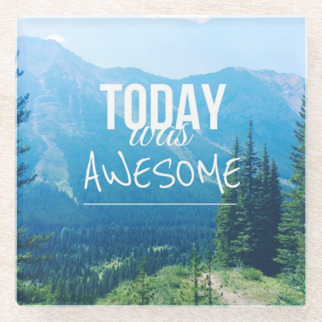 Today Was Awesome Glass Coaster (Front)