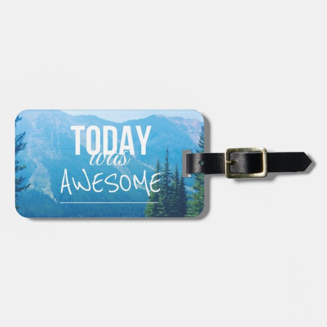 Today Was Awesome Luggage Tag (Front Horizontal)