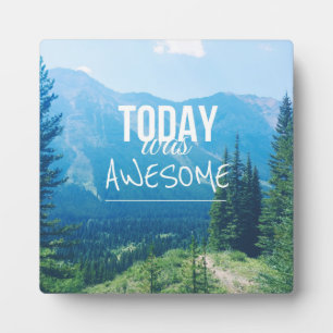Today Was Awesome Plaque
