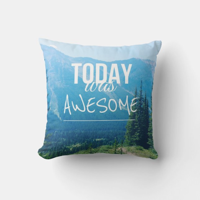 Today Was Awesome Throw Pillow (Front)
