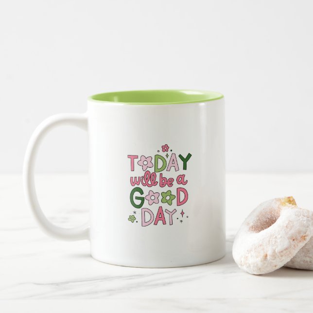 Today Will Be a Good Day Mug (With Donut)