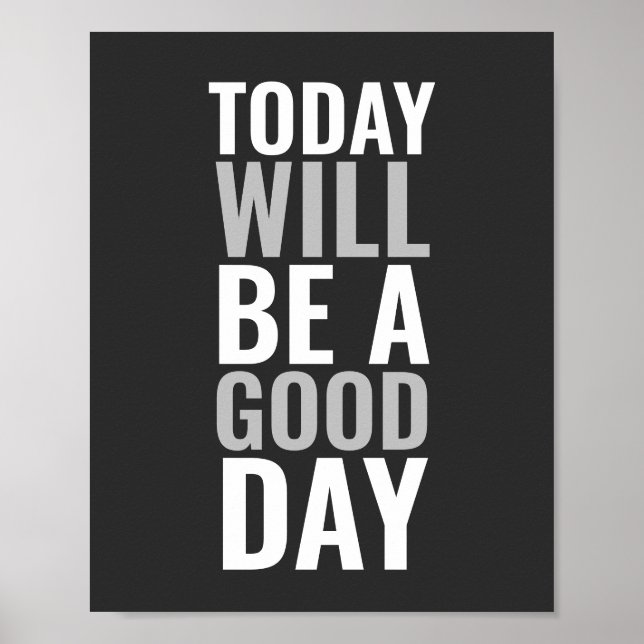 Today will be a good day Positive Poster (Front)