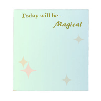 Today will be... Magical Notepad