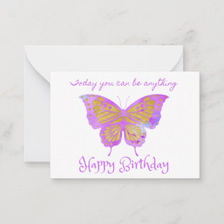 Today You Can Be Anything Butterfly Note Card