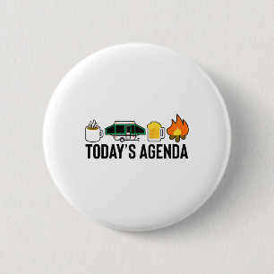 Today's Agenda Camping Coffee Pop Up Camper Beer C 2 Inch Round Button