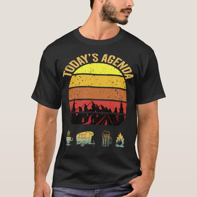 Today'S Agenda Camping Coffee Pop Up Camper Beer C T-Shirt (Front)