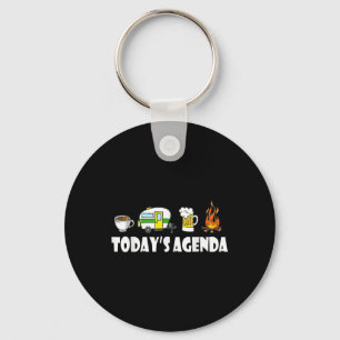 Todays Agenda Camping Coffee Pop Up Camper Beer Ca Keychain