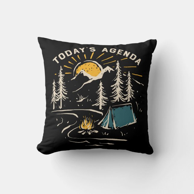 Today's Agenda Camping Throw Pillow (Front)