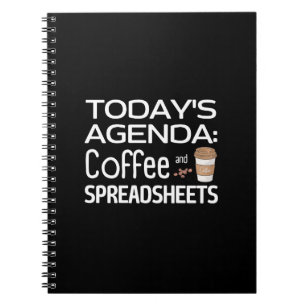 Today's Agenda: Coffee and Spreadsheets Notebook