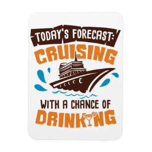 Today's Forecast Drinking Stateroom Door Cabin Magnet