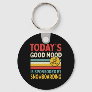 Today's Good Mood Is Sponsored By Snowboarding Keychain