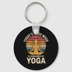 Today's Good Mood Is Sponsored By Yoga _1  Keychain