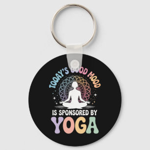 Today's Good Mood Is Sponsored By Yoga _3 Keychain