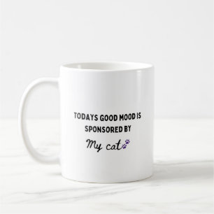 Todays Good Mood is Sponsored Dog Mom  Coffee Mug