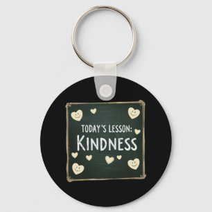 Today's Lesson Choose Kindness Keychain