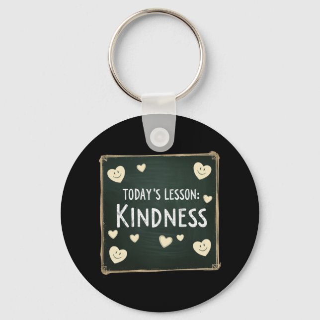 Today's Lesson Choose Kindness  Keychain (Front)
