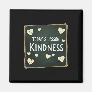 Today's Lesson Choose Kindness  Magnet