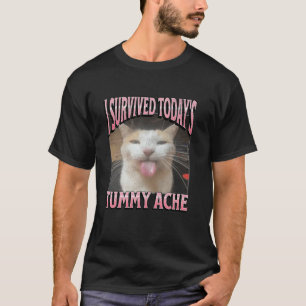 Today's Tummy Ache Funny Cat Meme Bootleg Graphic T-Shirt