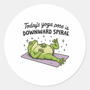 Today's Yoga Pose Is Downward Spiral Frog Classic Round Sticker