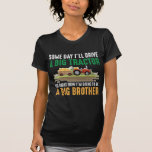 Toddler Big Brother Graphic Tractor Sibling Son T-Shirt<br><div class="desc">Big Brother Graphic featuring a Tractor image. This funny little Farmer Older Brother Design makes a great Gift for any Brother who is going to be a big brother,  or has a little sister.</div>