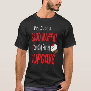 Toddler Boy Valentines Day Just A Stud Muffin Cup T-Shirt