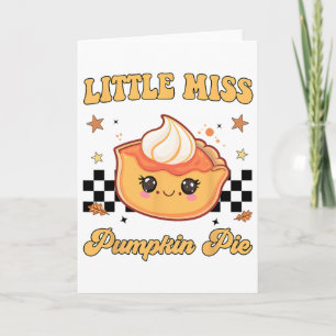 Toddler Girl Thanksgiving Little Miss Pumpkin Pie Card